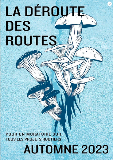 Affiche de la saison d'actions 2023 de la coalition La Déroute des routes avec des champignons sortant de terre
