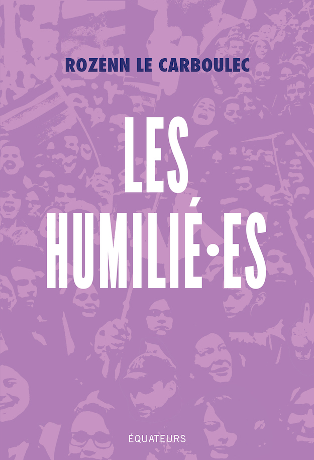 Couverture du livre Les Humilié·es de Rozenn Le Carboulec.