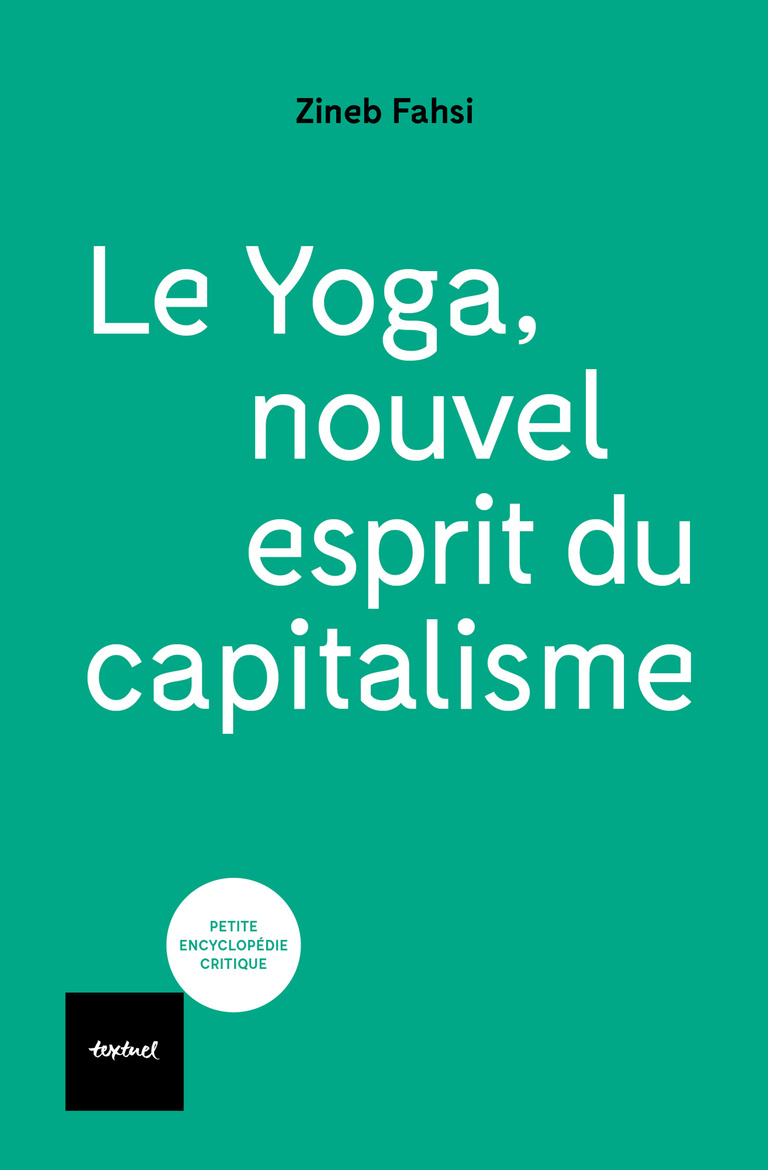Couverture du libre Le yoga, nouvel esprit du capitalisme