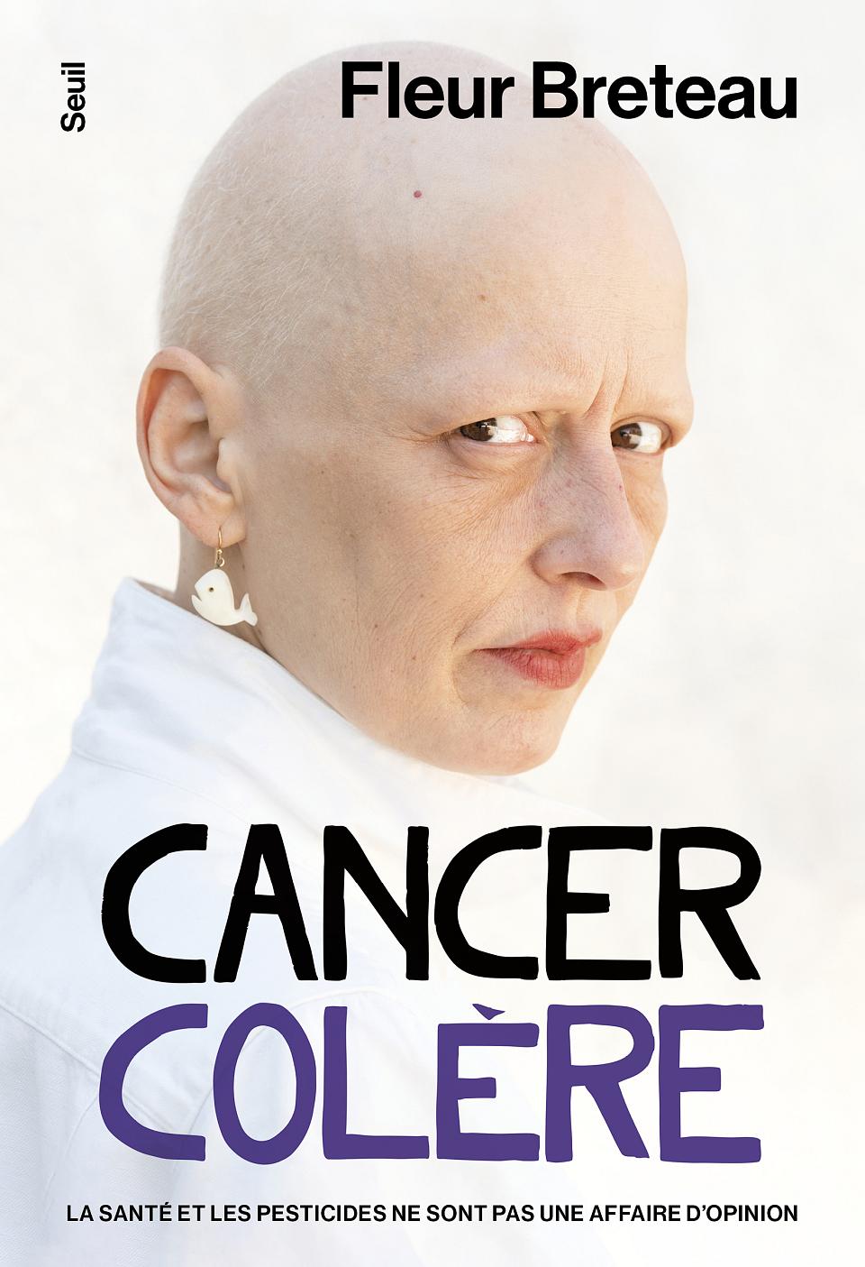 portrait de Fleur Breteau, couverture de son livre avec les mots Cancer Colère écrits en majuscile